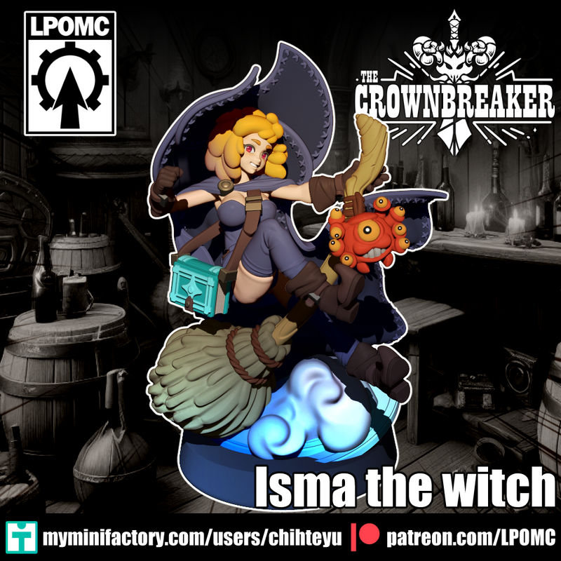 Witch Isma | The Crownbreaker | LPOMC